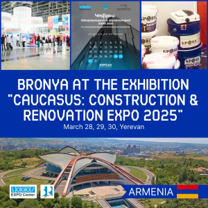 Participation of "Bronya Armenia" in the "Caucasus: Construction & Renovation Expo 2025" in Yerevan, Armenia (photos, video)