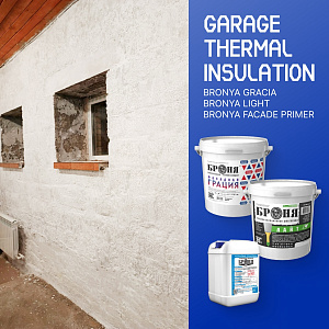 Interior Garage Insulation: 'Bronya Light', 'Bronya Gracia', and 'Bronya Facade Primer', Orenburg (Photo)