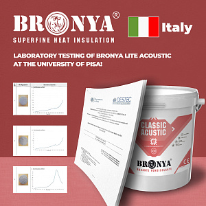 Laboratory confirmation of sound insulation properties of the new product "Bronya Lite Acoustic" at the University of Pisa, Italy! (technical report 2025)